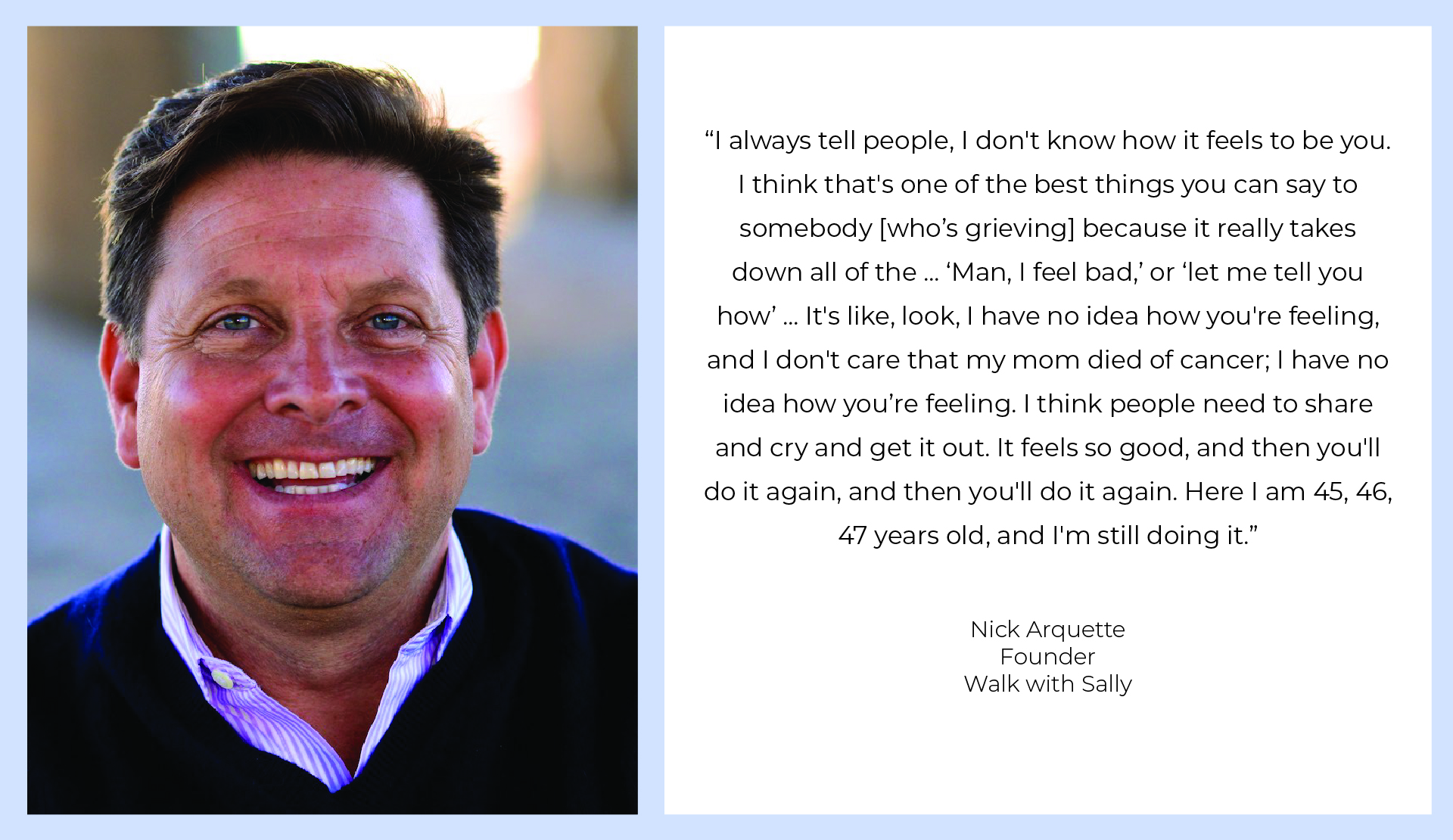 Nick Arquette - Founder of Walk With Sally