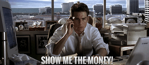 Show Me the Money!